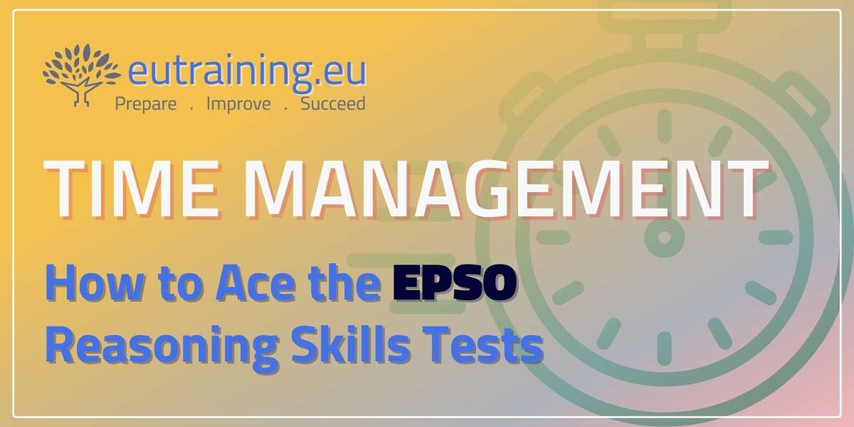 Focus on Time Management for your EPSO Computer-Based Test. Increase speed and accuracy to improve your score on the CBT and land your dream EU job.
