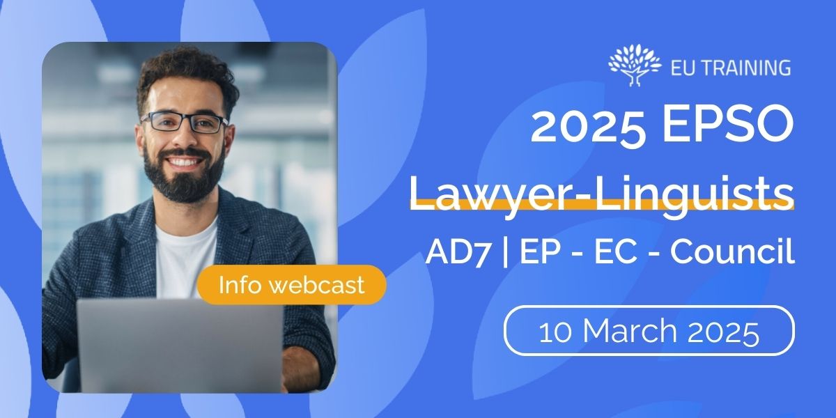 EPSO Exams 2025 - Info Webcast covering the AD7 Lawyer-linguist competition for the EP, EC and Council