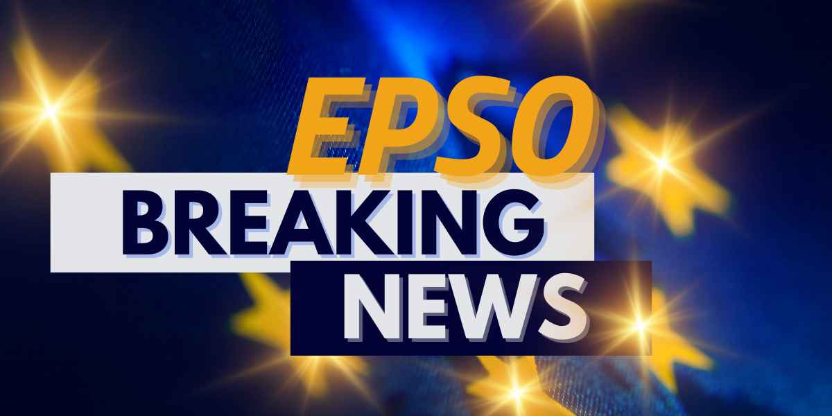 EPSO update: Board of Directors makes decision to cancel the EPSO AST3 competition.