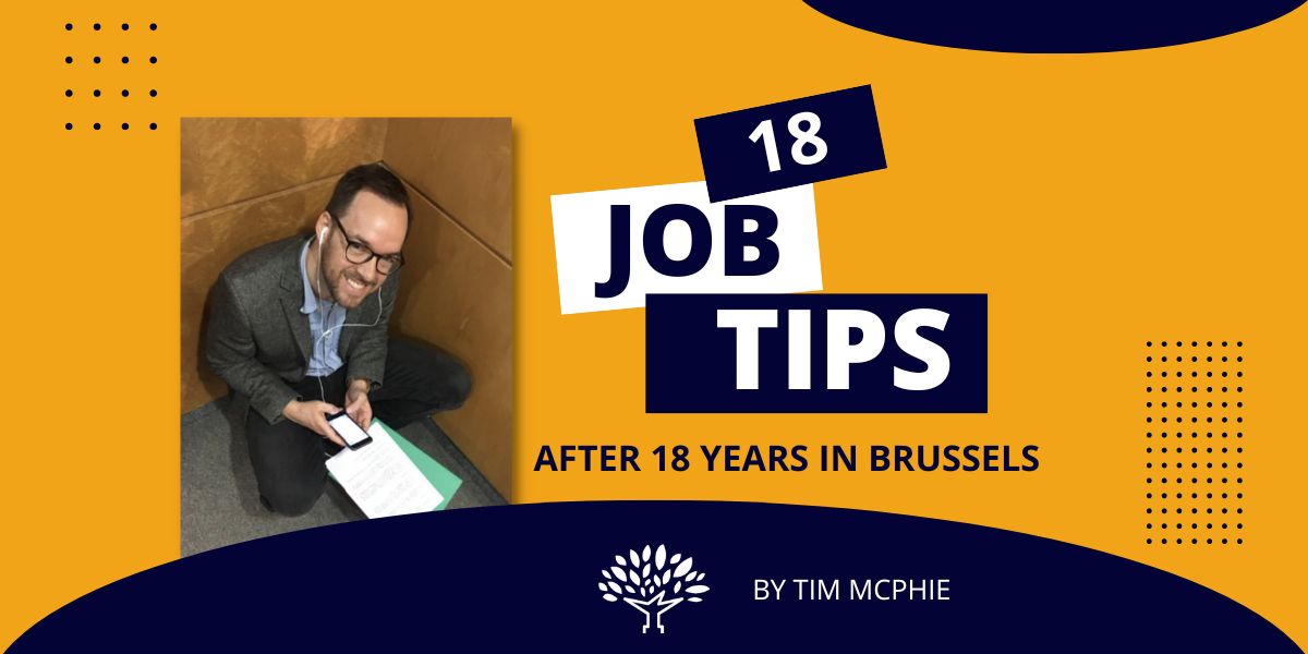 18 job search tips after 18 years in Brussels by guest author Tim McPhie