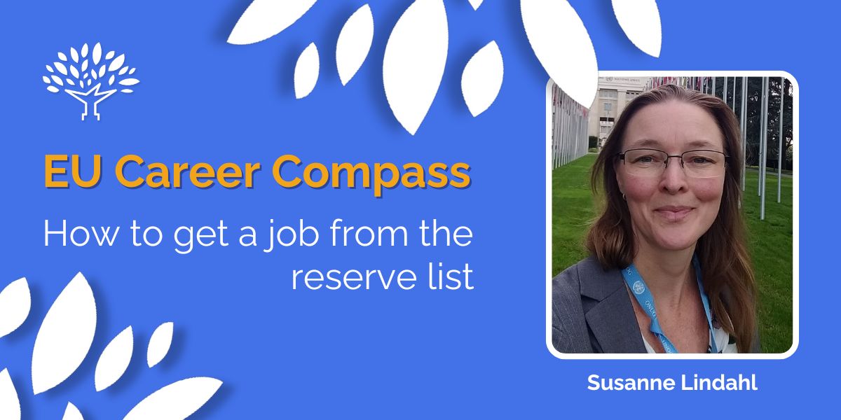 Susanne Lindahl has over ten years of experience working in the European Commission and has solid, In-depth knowledge of what an EU job entails