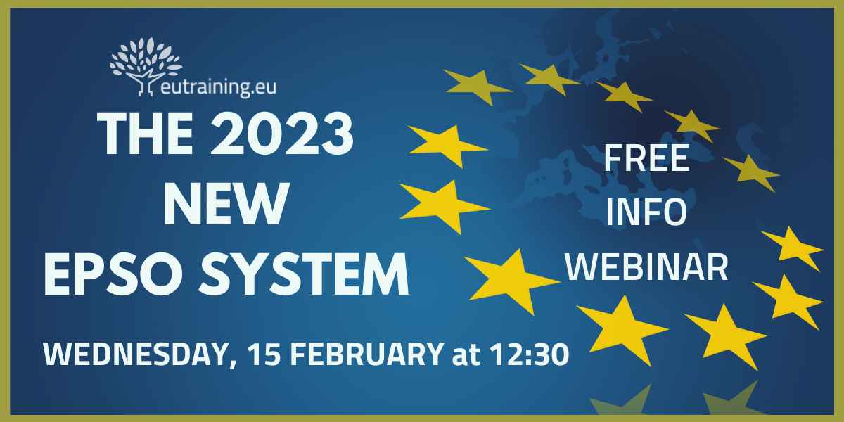 A free webinar all about the new EPSO selection process and EU jobs.
