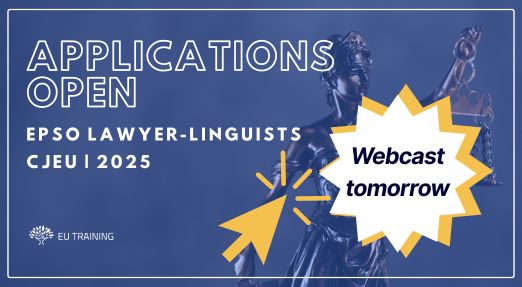 EPSO opens applications for Lawyer Linguists grade AD7 for the CJEU, join the free webcast!