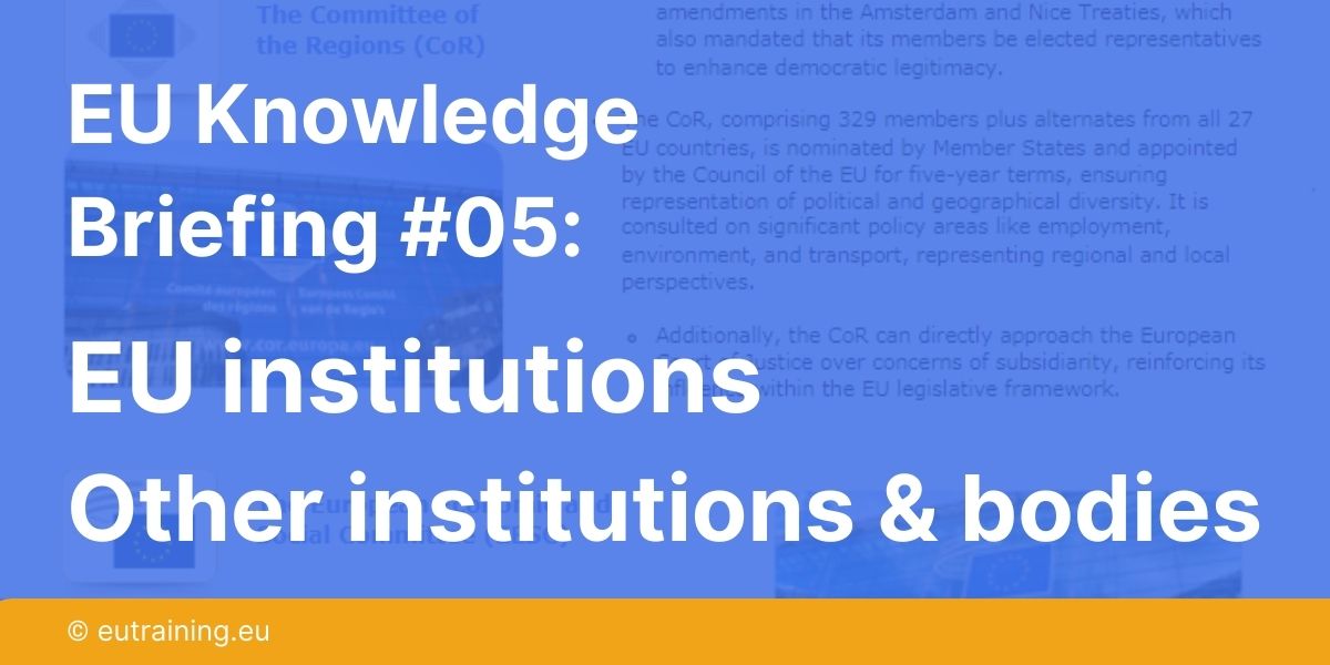 EU Training's EU Knowledge briefing series | Learn all about other institutions and bodies in the EU