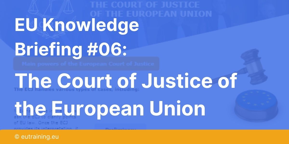 Increase your EU Knowledge | Learn all about the Court of Justice of the European Union