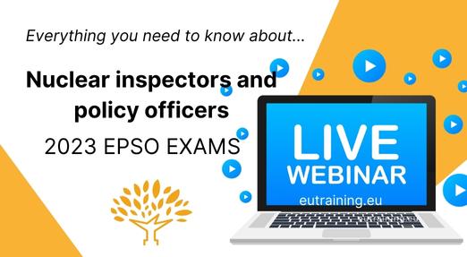 Find out everything you need to know about the Nuclear inspectors and policy officers 2023 EPSO exams.