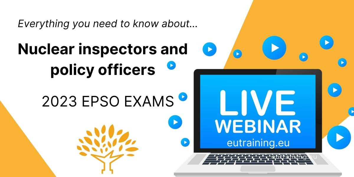 Join this live info webcast to learn all about this newest EPSO competition and how to navigate the Notice of Competition for the Nuclear EPSO Exams