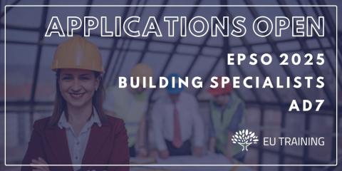 Applications open: EPSO 2025 Building Specialists