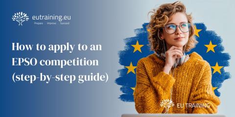 How to apply to an EPSO competition (step-by-step guide)