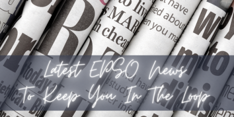 EPSO Planning - Latest News To Keep You In The Loop